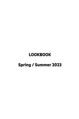 LOOKBOOK SPRING / SUMMER 2023