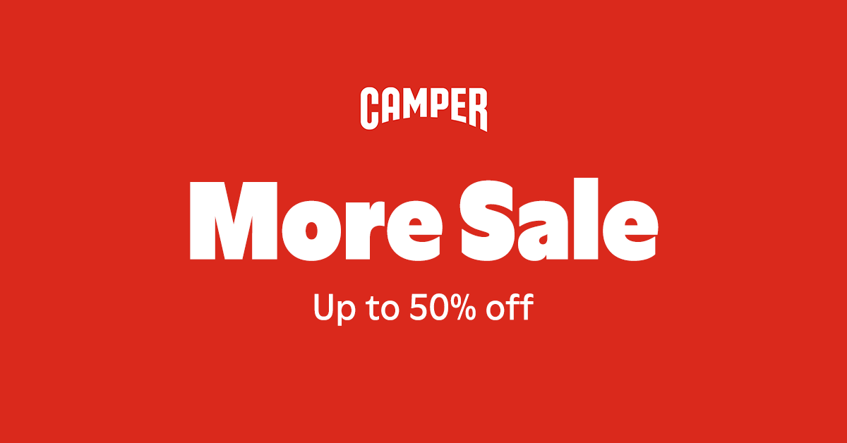 CAMPER MORE SALE<br> UP TO 50% OFF